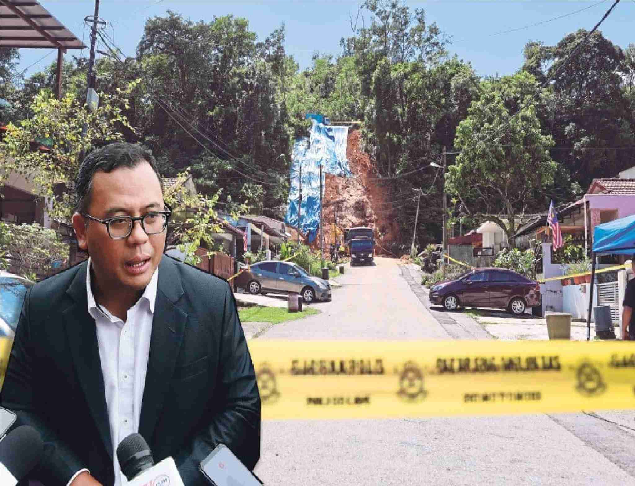 நிலச்சரிவுக்கு வித்திட்ட தாமான் மெலாவத்தி பாதுகாப்பான பகுதியே