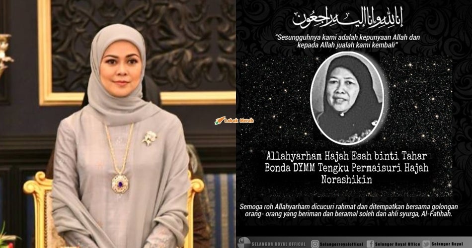 சிலாங்கூர் அரசியின் தாயார் காலமானார்!