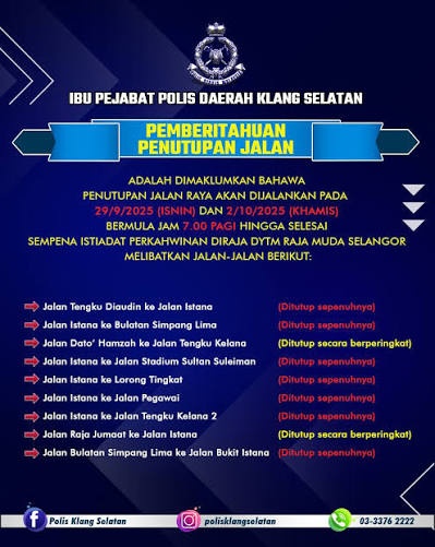 அரச திருமண வைபவத்தையொட்டி கிள்ளானில் 10 சாலைகள் மூடப்படுகின்றன